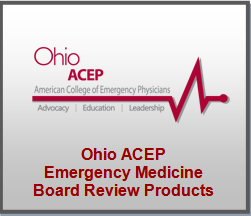 Ohio ACEP Board Review Products