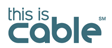 This Is Cable. Click logo for web site.