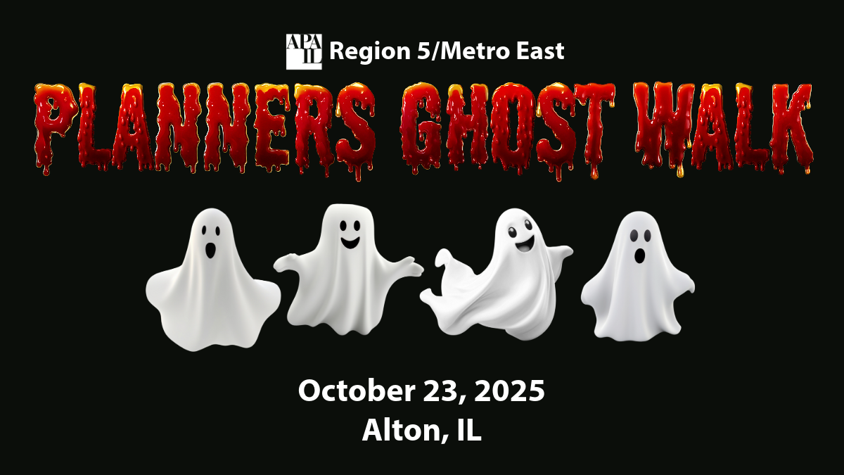 Region 5/Metro East Planners' “Ghost Walk”