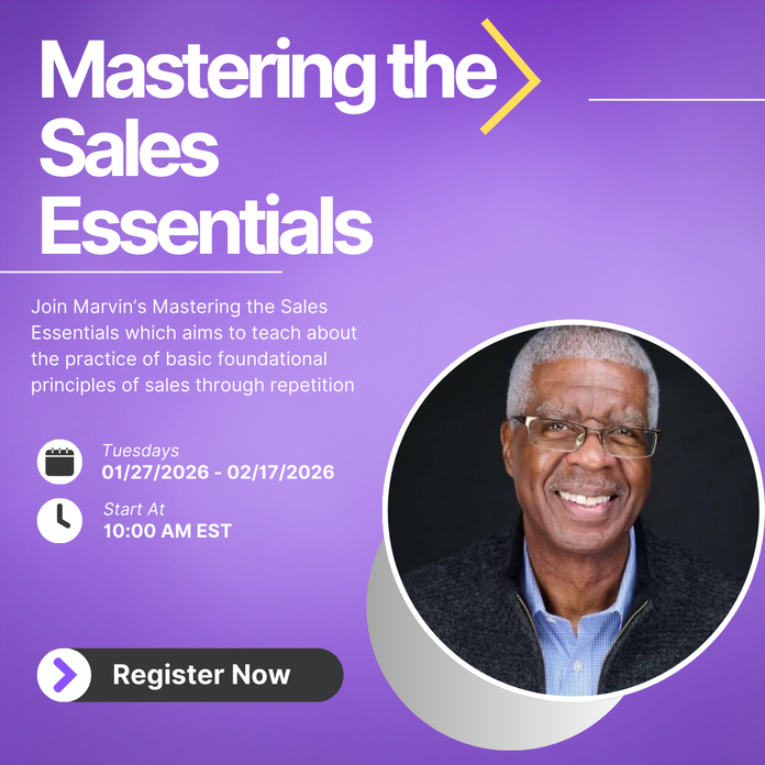 Mastering the Sales Essentials with Marvin Montgomery