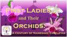 First Ladies and Their Orchids