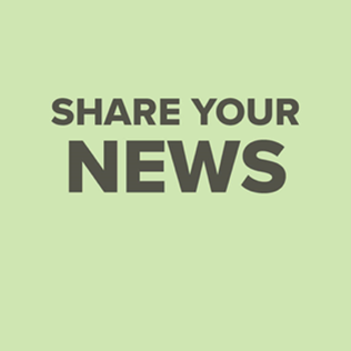 Share Your News With Us!