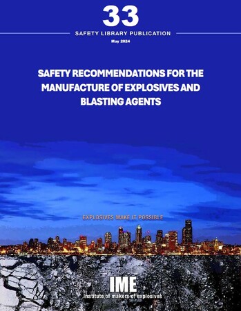 IME Announces New Safety Library Publication Addressing Manufacturing Safety for Explosives and Blasting Agents