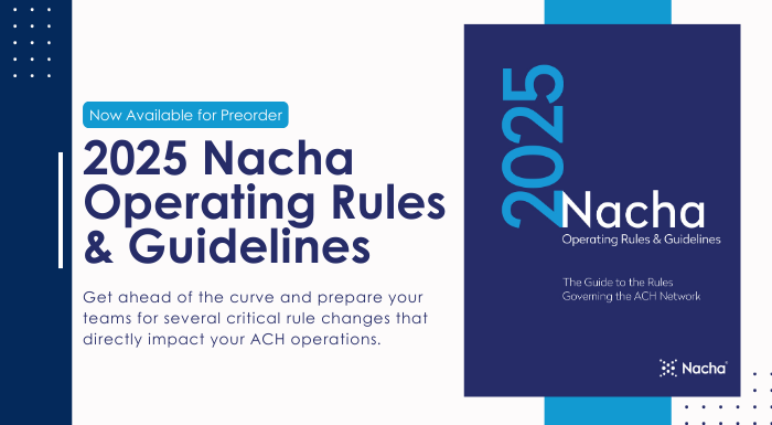 Preorder Now: 2025 Nacha Operating Rules & Guidelines