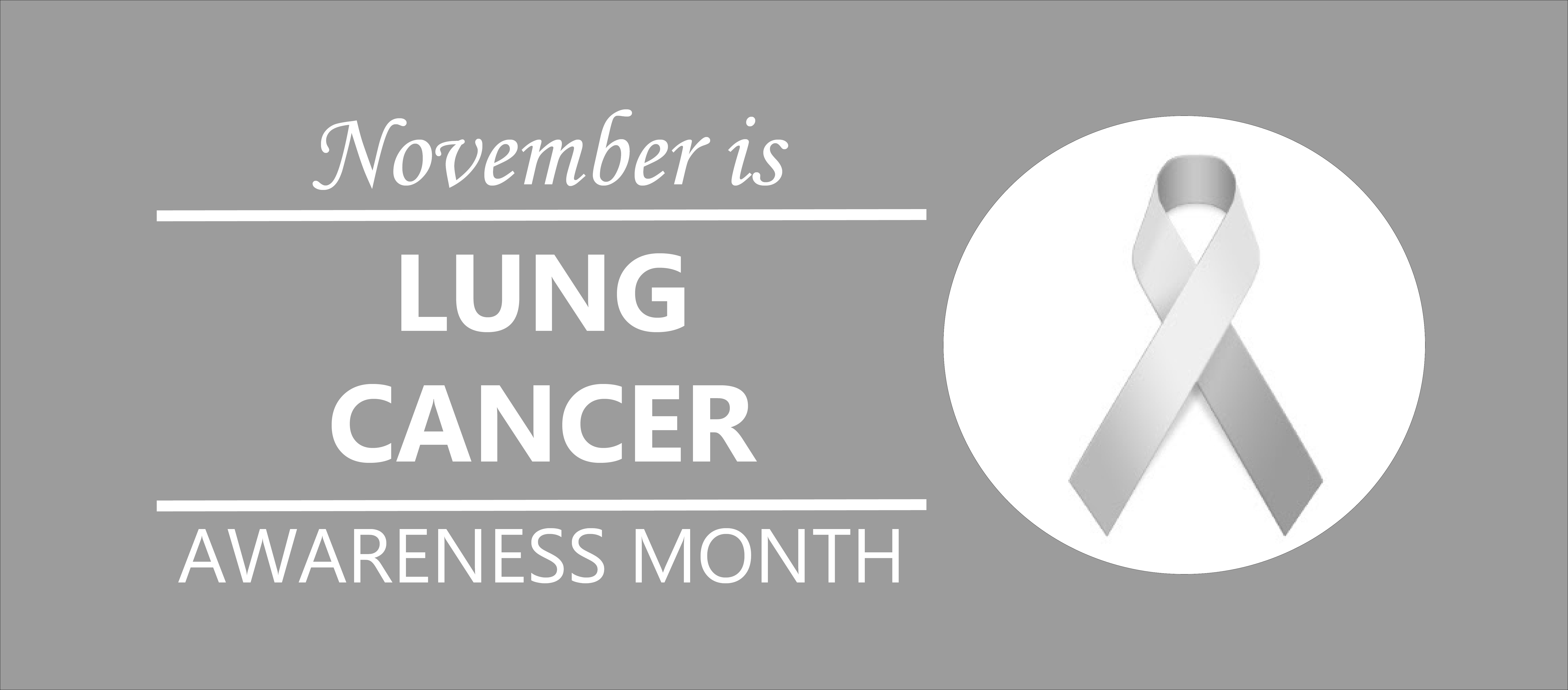 November - Lung Cancer Awareness Month