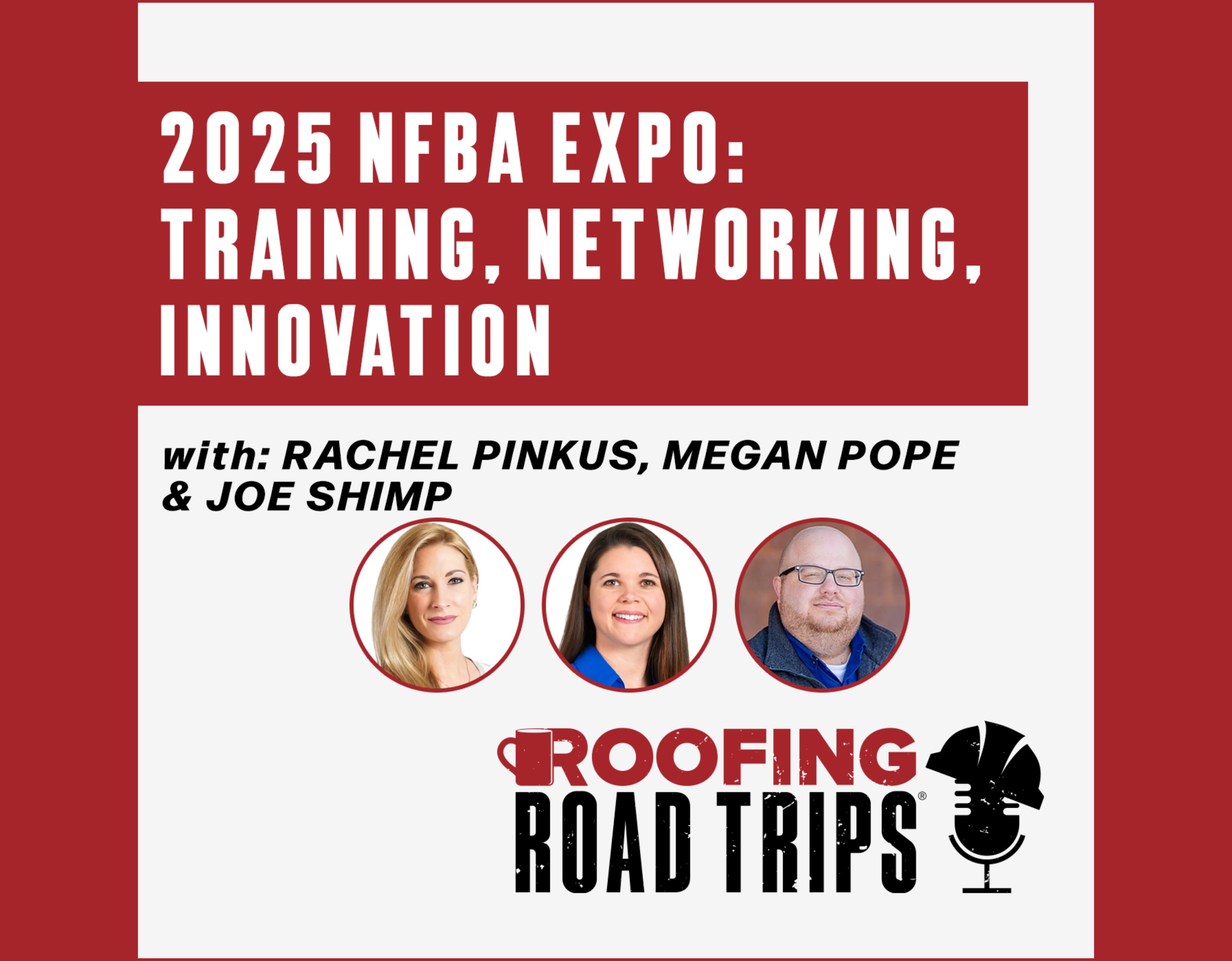 Rachel Pinkus, Megan Pope & Joe Shimp - 2025 NFBA Expo: Training, Networking, Innovation