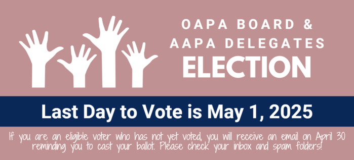 Vote Now! OAPA Elections Closing on May 1