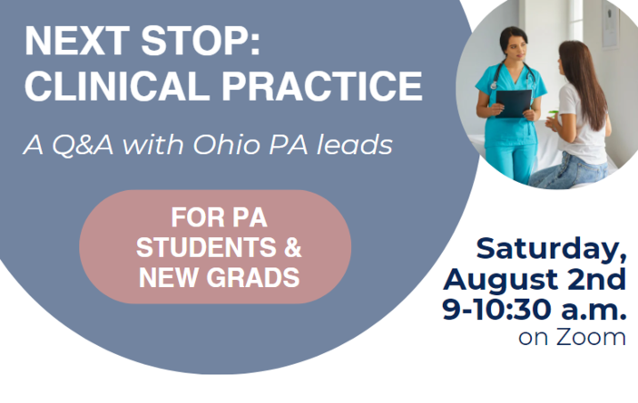 Next Stop: Clinical Practice -- A Q&A with Ohio PA Leads for PA Students and Recent Grads