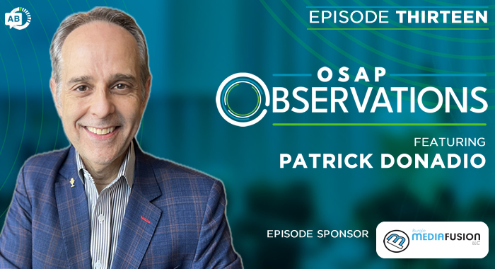 OSAP Observations Chats with Patrick Donadio