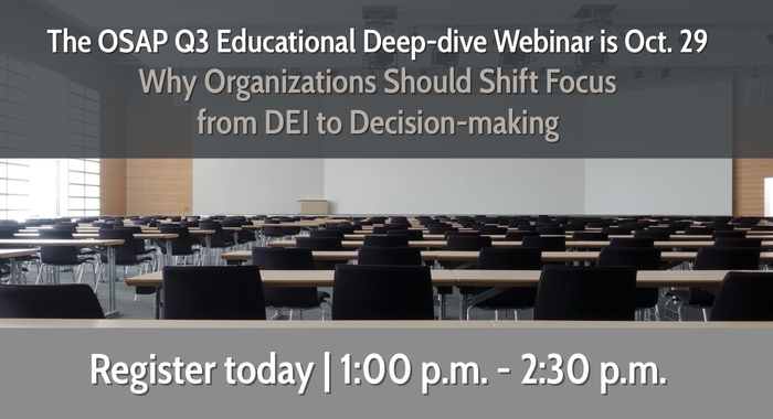 Register for the OSAP Q3 Educational Deep-dive Webinar