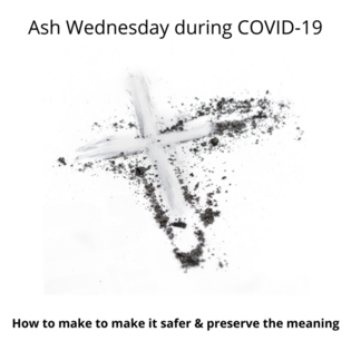 Ash Wednesday During Covid19